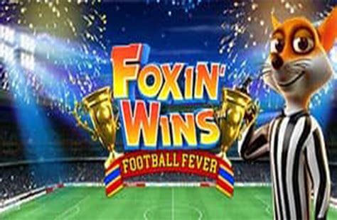 Игровой автомат Foxin Wins Football Fever  играть бесплатно